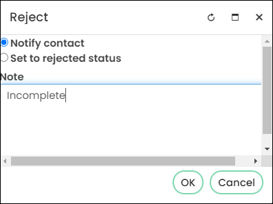 The Reject popup window contains with options to "Notify contact," "Set to rejected status," and a field to enter a note, which currently has the word "Incomplete."