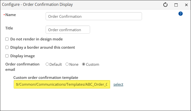 A highlight showing the custom order confirmation template selected in the order confirmation template.