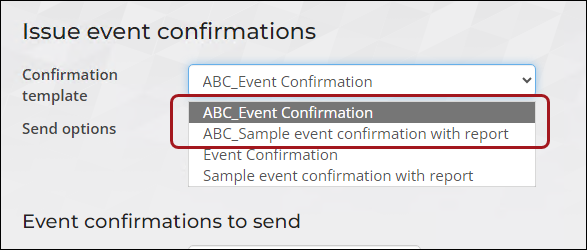 From the confirmation template drop-down, select the template you customized.