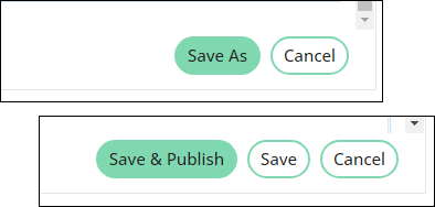 Save as indicates a system content record that needs to be copied. A save and publish button indicates copied content.