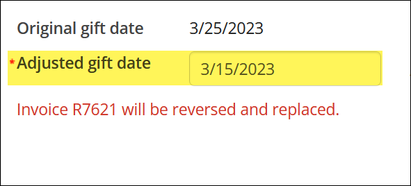 Adjusted gift date with message that says the invoice will be reversed and replaced