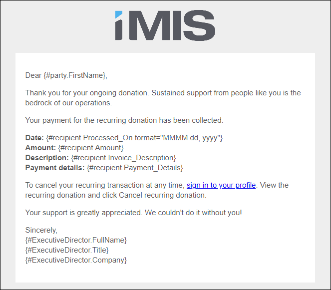 Email template confirming the enrollment in a recurring donation program, detailing the donation date, amount, description, and payment information, with prompts for profile management. It features a sincere thank-you message and the executive director's signature block.