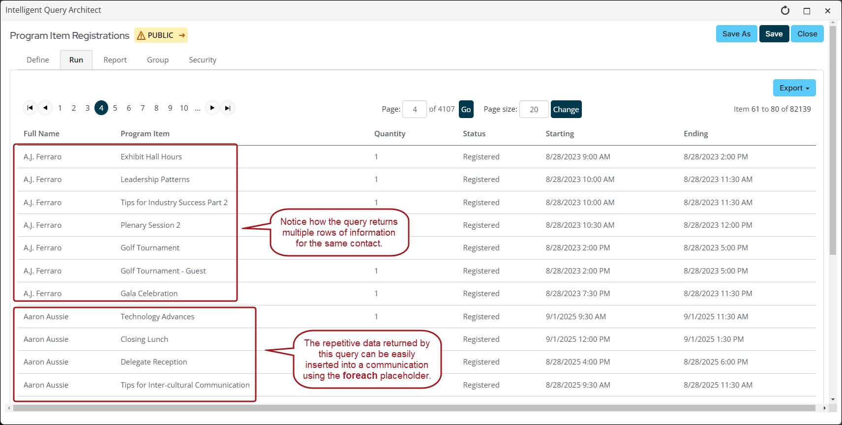 IQA query displaying a list of program item registrations with multiple entries for the same contacts, illustrating how a query returns multiple rows of data for a single contact. The repetitive ddata returned by thus query can be easily inserted into a communication using the foreach placeholder.