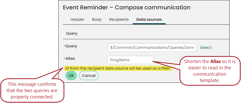Data Sources tab for an Event Reminder communication with. A callout pointing at the Alias field contains instructions to "Shorten the Alias so it is easier to read in the communication template." Below the Alias field, a message reads "ID from the recipient data source will be used as a filter." This message confirms that the two queries are properly connected. 