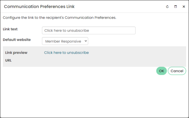The Communication Prerefences Link window provides fields for configuring the Link Text and Default website. Below the fields, a Link preview displays the link as it will apear to recipients. Below the Link preview, the actual URL for the Communication Preferences link is displayed.