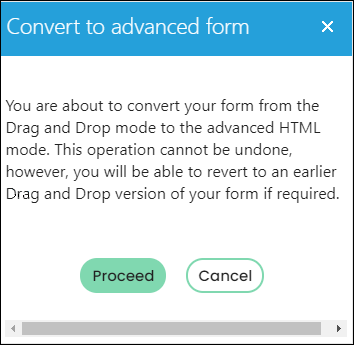 Converting a drag and drop form to an advanced form