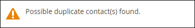 Viewing a Duplicate Contact alert example